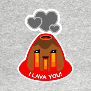 i lava you T-Shirt